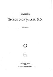 Cover of: Reverend George Leon Walker, D.D. 1830-1900