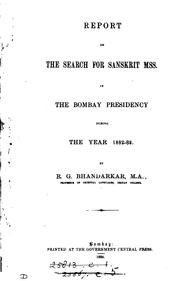 Cover of: Report on the Search for Sanskrit Mss. in the Bombay Presidency During the ...