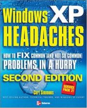 Windows XP headaches : how to fix common (and not so common) problems in a hurry