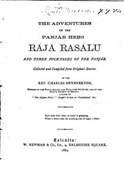 The adventures of the Panjáb hero rájá Rasálu and other folk-tales of the Panjáb by Charles Swynnerton