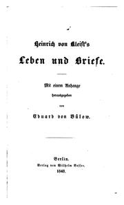 Cover of: Heinrich von Kleist's Leben und Briefe, mit einem Anhange