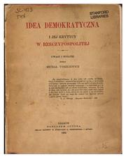 Cover of: Idea demokratyczna i jej krytycy w Rzeczypospolitej: uwagi i notatki
