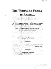 Cover of: The Whitcomb Family in America: A Biographical Genealogy, with a Chapter on ... by Charlotte Whitcomb
