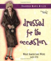 Cover of: Dressed for the occasion: what Americans wore 1620-1970