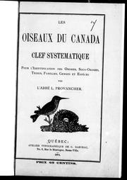 Cover of: Les oiseaux du Canada: clef systématique pour l'identification des ordres, sous-ordres, tribus, familles, genres et espè ces