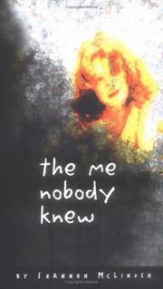 The Me Nobody Knew by Shannon McLinden