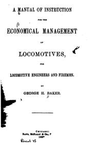 Cover of: A Manual of Instruction for the Economical Management of Locomotives: For Locomotive Engineers ...