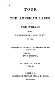 Cover of: Tour of the American Lakes, and Among the Indians of the North-west Territory, in 1830 ...