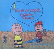 Cover of: You're in Love, Charlie Brown