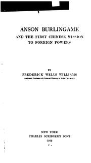 Cover of: Anson Burlingame and the First Chinese Mission to Foreign Powers
