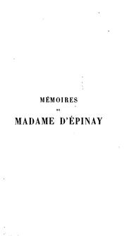 Cover of: Mémoires de Madame d'Épinay