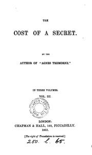 Cover of: The cost of a secret, by the author of 'Agnes Tremorne'. by Isa Blagden