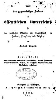 Cover of: Ueber den gegenwärtigen Zustand des öffentlichen Unterrichts in den westlichen Staaten von ... by Friedrich Wilhelm von Thiersch