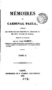 Cover of: Mémoires du cardinal Pacca, contenant des notes sur son ministère et l'histoire de ses deux ...