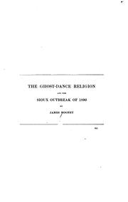 Cover of: The Ghost-dance Religion and the Sioux Outbreak of 1890