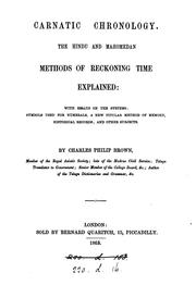 Cover of: Carnatic Chronology: The Hindu and Mahomedan Methods of Reckoning Time Explained; with Essays on ...