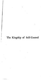 Cover of: The Kingship of Self-control: Individual Problems and Possibilities ...
