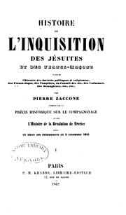 Cover of: Histoire de l'Inquisition, des Jésuites et des Francs-maçons: suive? de l'histoire des socie?te ...