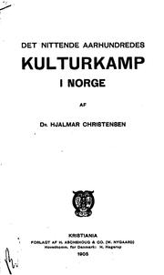 Cover of: Det nittende aarhundredes kulturkamp i Norge