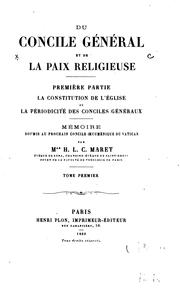 Cover of: Du concile général et de la paix religieuse: mémoire soumis au prochain ...