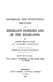 Cover of: Historical and Traditional Sketches of Highland Families and of the Highlands