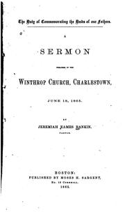 Cover of: The Duty of Commemorating the Deeds of Our Fathers: A Sermon Preached in the Winthrop Church ...