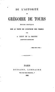 Cover of: De l'autorité de Grégoire de Tours: étude critique sur le texte de l ...