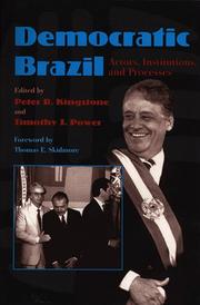 Democratic Brazil : actors, institutions, and processes