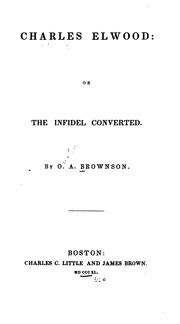 Cover of: Charles Elwood: Or, the Infidel Converted