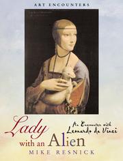Cover of: Lady with an alien: an encounter with Leonardo da Vinci