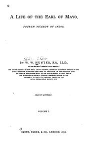 Cover of: A Life of the Earl of Mayo, Fourth Viceroy of India by William Wilson Hunter