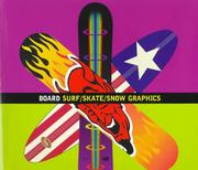 Cover of: Board: surf, skate, snow graphics