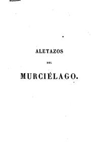 Cover of: Aletazos del[MURCIÉLAGO]: Colección de artículos publicados en varios periódicos