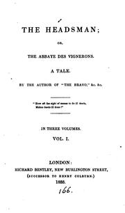 Cover of: The headsman; or, The Abbaye des vigerons, by the author of 'The bravo' &c