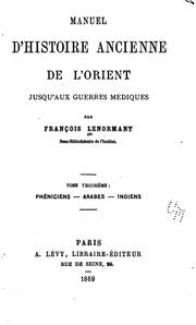 Cover of: Manuel d'histoire ancienne de l'Orient jusqu'aux guerres médiques