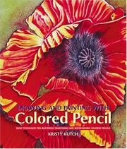 Cover of: Drawing and Painting with Colored Pencil: Basic Techniques for Mastering Traditional and Watersoluble Colored Pencils