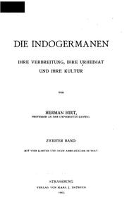 Cover of: Die Indogermanen: Ihre Verbreitung, ihre Urheimat und ihre Kultur
