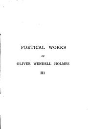 Cover of: The Poetical Works of Oliver Wendall Holmes | Oliver Wendall Holmes