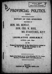 Cover of: French schools: speech delivered by the Hon. Geo. W. Ross, in the Legislative Assembly, April 3rd, 1890, in reply to Mr. T.D. Craig, member for East Durham.