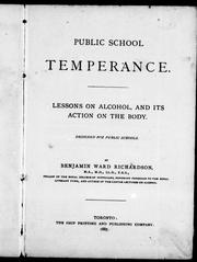 Cover of: Public school temperance: lessons on alcohol, and its action on the body