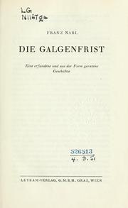 Cover of: Galgenfrist: eine erfundene und aus der Form geratene Geschichte.
