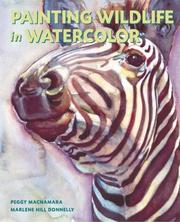 Painting wildlife in watercolor by Peggy Macnamara, Marlene Donnelly