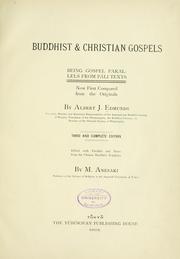 Cover of: Buddhist & Christian gospels.: Being gospel parallels from Pali texts [reprinted with additions] now first compared from the originals