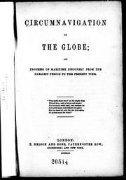 Cover of: Circumnavigation of the globe: and progress of maritime discovery from the earliest period to the present time.