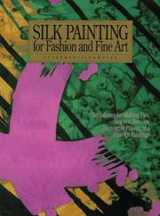 Cover of: Silk painting for fashion and fine art