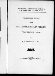 Cover of: Preliminary report on the Klondike gold fields, Yukon district, Canada