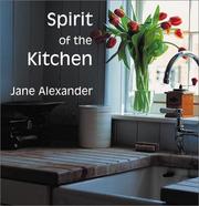 Cover of: Spirit of the Kitchen (Spirit of the Home) by Jane Alexander