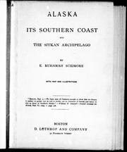 Cover of: Alaska: its southern coast and the Sitkan Archipelago