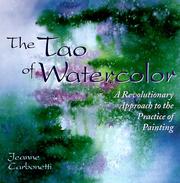 Cover of: The Tao of watercolor by Jeanne Carbonetti