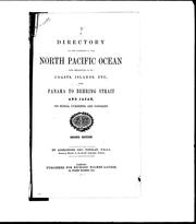 Cover of: A directory for the navigation of the North Pacific Ocean by by Alexander Geo. Findlay.